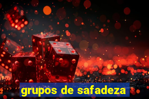 grupos de safadeza